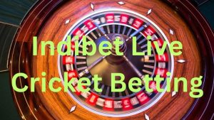 All about Indibet Live Cricket Betting A Complete Guide